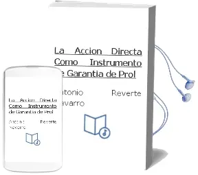 Descargar AudioLibro La Accion Directa Como Instrumento de Garantia de Prol. De Antonio Reverte Navarro año 2005