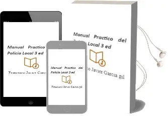 Descargar AudioLibro Manual Practico del Policia Local (3ª Ed.) de Francisco Javier Garcia Gil año 2005