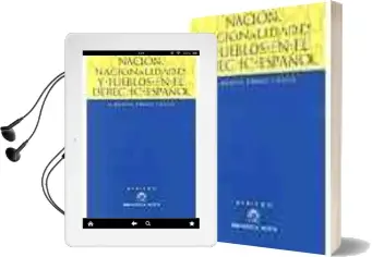Descargar AudioLibro Nacion, Nacionalidades y Pueblos en el Derecho Español de Alberto Perez Calvo año 2005
