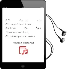 Descargar AudioLibro 25 Años de Constitucion: Retos de las Democracias Contemporaneas de Varios Autores año 2005