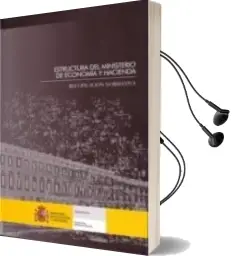 Descargar AudioLibro Estructura del Ministerio de Economia y Hacienda: Recopilacion no Rmativa de Varios Autores año 2005