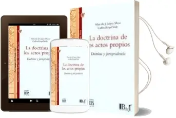 Descargar AudioLibro La Doctrina de los Actos Propios: Doctrina y Jurisprudencia de Carlos Rogel Vide año 2005