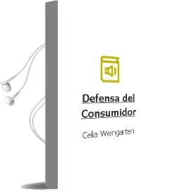Descargar AudioLibro Defensa del Consumidor de Celia Weingarten año 2005