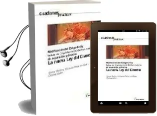 Descargar AudioLibro La Nueva ley del Divorcio: Modificacion del Codigo Civil y la ley de Enjuiciamiento Civil en Materia de Separacion y Divorcio de Teresa Et Al. Barbero año 2005