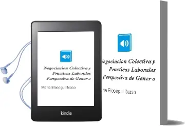 Descargar AudioLibro Negociacion Colectiva y Practicas Laborales: Perspectiva de Gener o de Maria Elosegui Itxaso año 2005