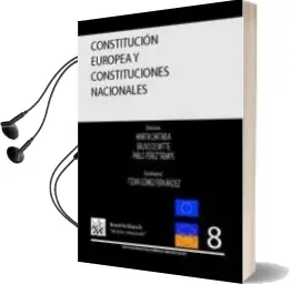 Descargar AudioLibro Constitucion Europea y Constituciones Nacionales de Varios Autores año 2005