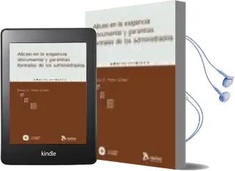 Descargar AudioLibro Abuso en la Exigencia Documental y Garantias Formales de los Admi Nistrados de Teresa D. Nuñez Gomez año 2005