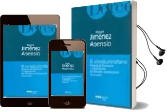 Descargar AudioLibro El Constitucionalismo: Proceso de Formacion y Fundamentos del der Echo Constitucional (3ª Ed.) de Rafael Jimenez Asensio año 2005