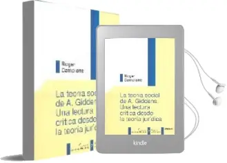 Descargar AudioLibro La Teoria Social de a. Giddens: Una Lectura Critica desde la Teor ia Juridica de Roger Campione año 2005