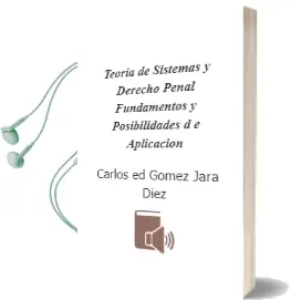 Descargar AudioLibro Teoria de Sistemas y Derecho Penal: Fundamentos y Posibilidades d e Aplicacion de Carlos (Ed.) Gomez Jara Diez año 2005