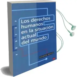 Descargar AudioLibro Los Derechos Humanos en la Situacion Actual del Mundo de Carmelo Garcia año 2005