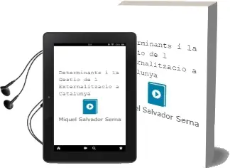 Descargar AudioLibro Determinants i la Gestio de l Externalitzacio a Catalunya de Miquel Salvador Serna año 2006