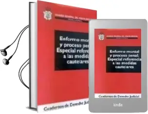 Descargar AudioLibro Enfermo Mental y Proceso Penal.Especial Ref. a las Medidas Cautel Ares de Varios Autores año 2006