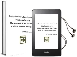 Descargar AudioLibro Libertad de Asociacion de Trabajadores y Empresarios en los Paise s de la Union Europea de F. Valdes Dal Re año 2006