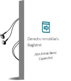 Descargar AudioLibro Derecho Inmobiliario Registral de Jose Antonio Alvarez Caperochipi año 2006