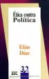 AudioLibro Etica Contra Politica de Elias Diaz