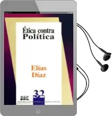 Descargar AudioLibro Etica Contra Politica de Elias Diaz año 2006