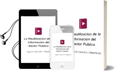 Descargar AudioLibro La Reutilizacion de la Informacion del Sector Publico de Agusti Cerrillo I Martinez año 2006