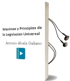 Descargar AudioLibro Maximas y Principios de la Legislacion Universal de Antonio Alcala Galiano año 2006