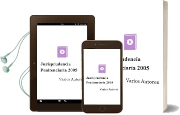 Descargar AudioLibro Jurisprudencia Penitenciaria 2005 de Varios Autores año 2006