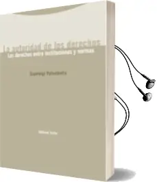 Descargar AudioLibro La Autoridad de los Derechos: Los Derechos Entre Instituciones y Normas de Gianluigi Palombella año 2006