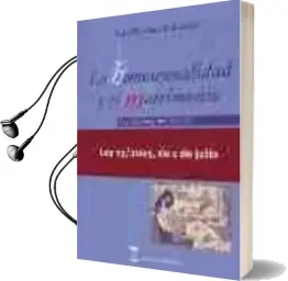 Descargar AudioLibro La Homosexualidad y el Matrimonio: Ley 13/2005, de 1 de Julio de Luis Martinez Calcerada año 2006
