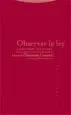 AudioLibro Observar la Ley: Ensayos Sobre Metodologia de la Investigacion ju Ridica de Christian Courtis