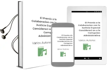 Descargar AudioLibro El Premio a la Colaboracion con la Justicia: Especial Consideraci on a la Corrupcion Administrativa de Varios Autores año 2006