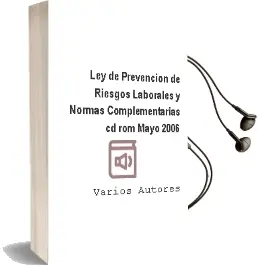 Descargar AudioLibro Ley de Prevencion de Riesgos Laborales y Normas Complementarias ( Cd-Rom) (Mayo 2006) de Varios Autores año 2006