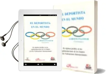 Descargar AudioLibro El Deportista en el Mundo: Su Regimen Juridico en las Reglamentac Iones de los Estado y de las Federaciones Internacionales de Varios Autores año 2006