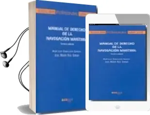 Descargar AudioLibro Manual de Derecho de la Navegacion Maritima (3ª Ed.) de Jose Luis Gabaldon Garcia año 2006