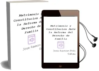 Descargar AudioLibro Matrimonio y Constitucion Ante la Reforma del Derecho de Familia de Jose Ramon Polo Sabau año 2006