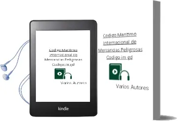 Descargar AudioLibro Codigo Maritimo Internacional de Mercancias Peligrosas: Codigo im gd de Varios Autores año 2006