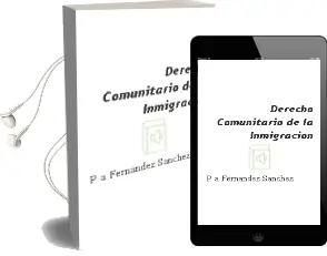 Descargar AudioLibro Derecho Comunitario de la Inmigracion de P.A. Fernandez Sanchez año 2006