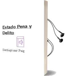 Descargar AudioLibro Estado, Pena y Delito de Santiago Mir Puig año 2006