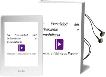 Descargar AudioLibro La Fiscalidad del Urbanismo e Inmobiliaria de Manuel J. Valdivieso Fontan año 2006
