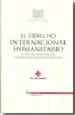 AudioLibro El Derecho Internacional Humanitario: Ante los Retos de los Confl Ictos Armados Actuales de Varios Autores