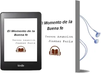 Descargar AudioLibro El Momento de la Buena fe de Teresa Asuncion Jimenez Paris año 2006
