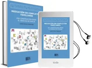 Descargar AudioLibro Mediacion de Conflictos Familiares. una Construccion desde el der Echo de Familia (Incluye Cd-Rom) de Leticia Garcia Villaluenga año 2006