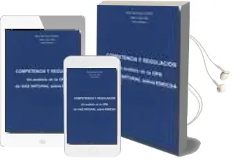 Descargar AudioLibro Competencia y Regulacion: Un Analisis de la opa de gas Natural so bre Endesa de Varios Autores año 2006