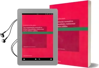 Descargar AudioLibro Competencias Normativas de las Comunidades Autonomas en los Tribu tos Cedidos de Maria Del Mar De La Peña Amoros año 2006