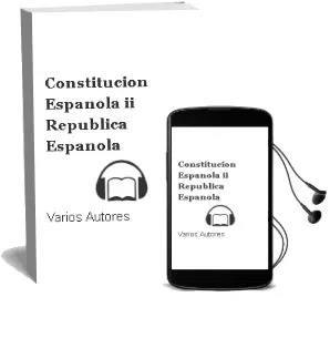Descargar AudioLibro Constitucion Española: Iiª Republica Española de Varios Autores año 2006