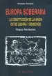 AudioLibro Europa Soberana: La Constitucion de la Union Entre Guerra y Derec hos (el Viejo Topo) de Antonio Cantaro