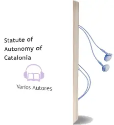 Descargar AudioLibro Statute of Autonomy of Catalonia de Varios Autores año 2006