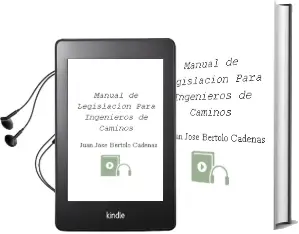 Descargar AudioLibro Manual de Legislacion para Ingenieros de Caminos de Juan Jose Bertolo Cadenas año 2006