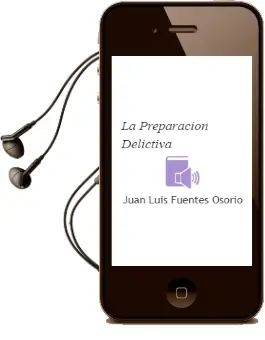 Descargar AudioLibro La Preparacion Delictiva de Juan Luis Fuentes Osorio año 2007
