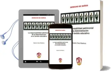 Descargar AudioLibro La Responsabilidad Patrimonial de la Administracion en el Ambito Educativo de Beatriz Diaz Madrera año 2007