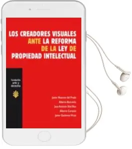 Descargar AudioLibro Los Creadores Visuales Ante la Reforma de la ley de Propiedad int Electual. de Varios Autores año 2007