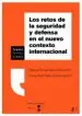 AudioLibro Los Retos de la Seguridad y Defensa en el Nuevo Contexto Internac Ional de Helena Torroja Mateu