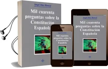 Descargar AudioLibro Mil Cuarenta Preguntas Sobre la Constitucion de Angel Diez Roncal año 2007